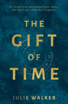 The Gift of Time by Julie Walker - Paperback