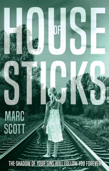 House of Sticks by Marc Scott - Paperback