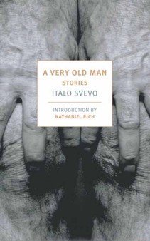 A Very Old Man : Stories by Italo Svevo - Paperback