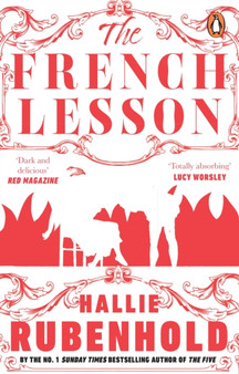 The French Lesson : By the award-winning and Sunday Times bestselling author of THE FIVE by Hallie Rubenhold - Paperback
