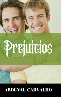 Prejuicios : Romance de Ficcion by Abdenal Carvalho - Hardback