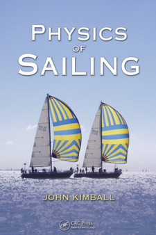 Physics of Sailing by John Kimball - Paperback
