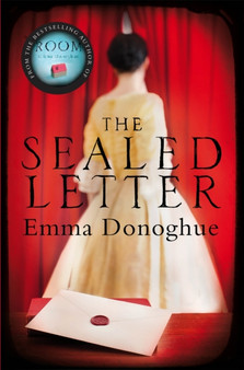 The Sealed Letter by Emma Donoghue - Paperback