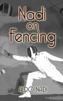 Nadi on Fencing by Aldo Nadi - Paperback