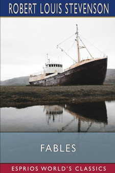 Fables (Esprios Classics) by Robert Louis Stevenson - Paperback