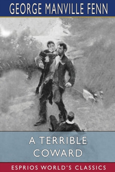 A Terrible Coward (Esprios Classics) by George Manville Fenn - Paperback
