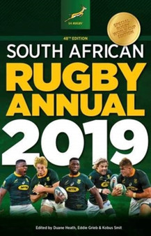 South African Rugby Annual 2019 : The official yearbook of South African rugby by Duane Heath - Paperback