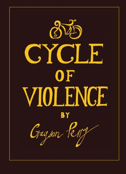 Cycle Of Violence by Grayson Perry - Hardback