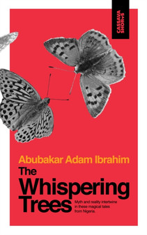 The Whispering Trees by Abubakar Adam Ibrahim - Paperback