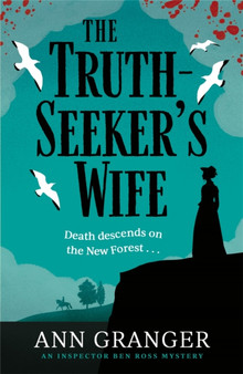 The Truth-Seeker's Wife : Inspector Ben Ross mystery 8 by Ann Granger - Paperback
