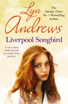 Liverpool Songbird : A rare gift provides an escape??? by Lyn Andrews - Paperback