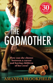 The Godmother : An emotional and powerful book club read from Amanda Brookfield by Amanda Brookfield - Paperback
