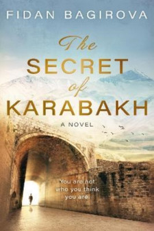 The Secret of Karabakh by Fidan Bagirova - Paperback
