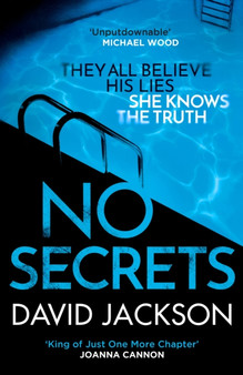 No Secrets : a totally gripping serial killer thriller from the bestselling author of Cry Baby by David Jackson - Hardback