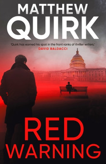 Red Warning by Matthew Quirk - Hardback