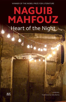 Heart of the Night : A Novel by Naguib Mahfouz - Paperback