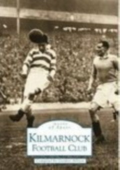 Kilmarnock Football Club: Images of Sport by Gordon Allison - Paperback
