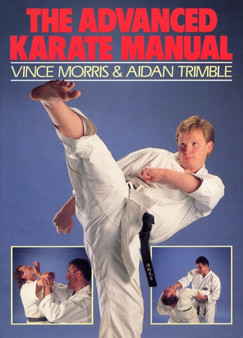 The Advanced Karate Manual by Aidan Trimble - Paperback