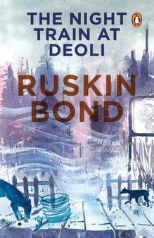 "The Night Train at Deoli and Other Stories by Ruskin Bond - Paperback