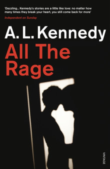 All the Rage by A.L. Kennedy - Paperback