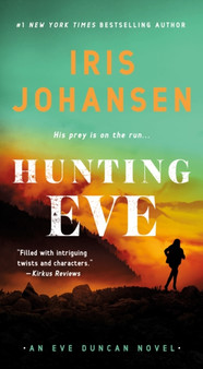 Hunting Eve : An Eve Duncan Novel : 17 by Iris Johansen - Paperback