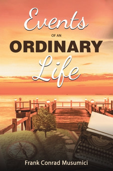 Events of an Ordinary Life by Frank Conrad Musumici - Paperback