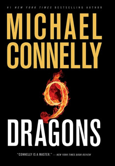 Nine Dragons : 14 by Michael Connelly - Hardback