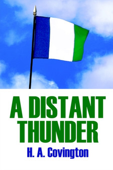 A Distant Thunder by H.A. Covington - Hardback