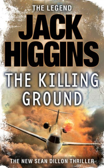 The Killing Ground : Book 14 by Jack Higgins - Paperback