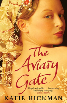 The Aviary Gate by Katie Hickman - Paperback