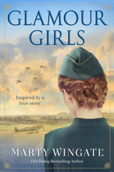 Glamour Girls by Marty Wingate - Hardback
