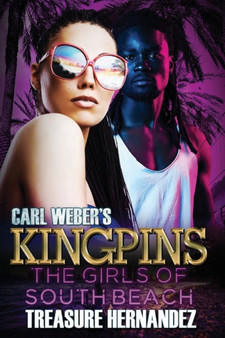 Carl Weber's Kingpins: The Girls Of South Beach by Treasure Hernandez - Paperback