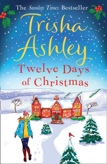 Twelve Days of Christmas by Trisha Ashley - Paperback