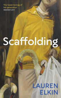 Scaffolding by Lauren Elkin - Hardback