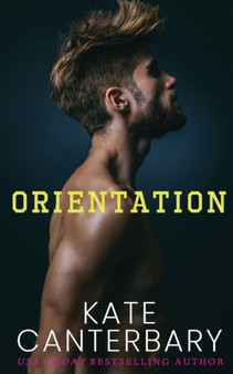 Orientation by Kate Canterbary - Paperback