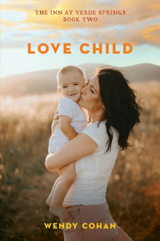 Love Child : 2 by Wendy Cohan - Paperback