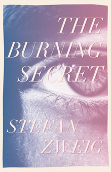 The Burning Secret by Stefan Zweig - Paperback