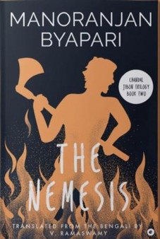 The Nemesis : (Chandal Jibon Trilogy - Book 2) by Manoranjan Byapari - Paperback