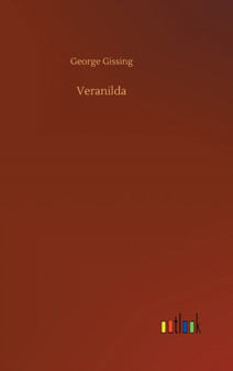 Veranilda by George Gissing - Hardback