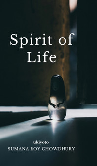 Spirit of Life by Sumana Roy Chowdhury - Hardback