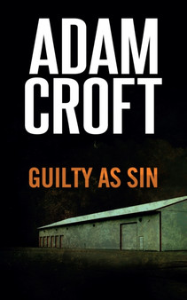 Guilty as Sin by Adam Croft - Paperback