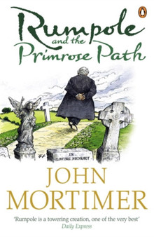 Rumpole and the Primrose Path by John Mortimer - Paperback