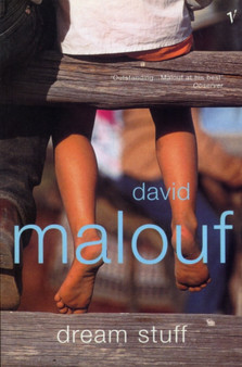 Dream Stuff by David Malouf - Paperback