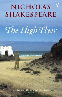 The High Flyer by Nicholas Shakespeare - Paperback
