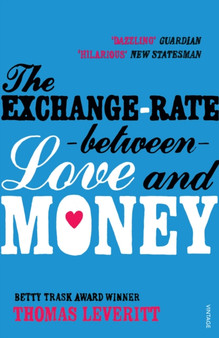 The Exchange-rate Between Love and Money by Thomas Leveritt - Paperback