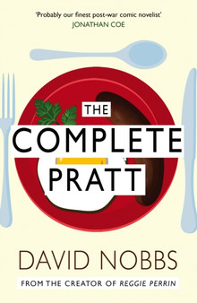 The Complete Pratt : (Henry Pratt) by David Nobbs - Paperback