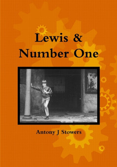 Lewis & Number One by Antony J Stowers - Paperback