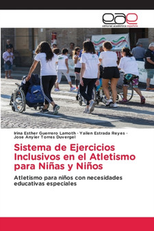Sistema de Ejercicios Inclusivos en el Atletismo para Ninas y Ninos by Irina Esther Guerrero Lamoth - Paperback