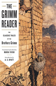 The Grimm Reader : The Classic Tales of the Brothers Grimm by Maria Tatar - Paperback