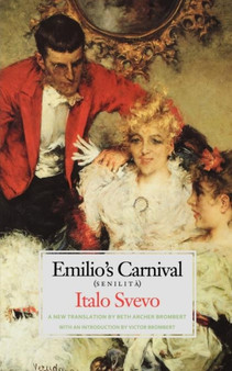 Emilio???s Carnival (Senilita) by Italo Svevo - Paperback